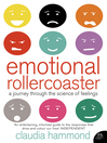 Emotional Rollercoaster (eBook): A Journey Through the Science of Feelings